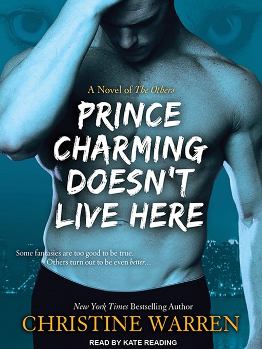 Title details for Prince Charming Doesn't Live Here by Christine Warren - Available